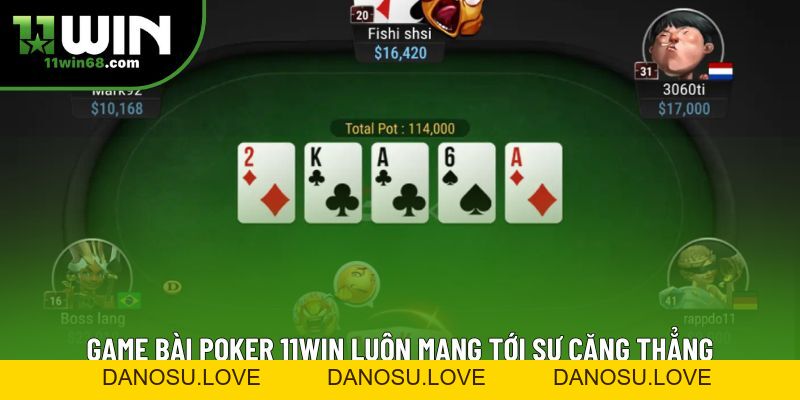 Game Bài Poker 11win Mở Ra Kỷ Nguyên Giải Trí Đẳng Cấp - Danosu Game Bài Poker 11win Mở Ra Kỷ Nguyên Giải Trí Đẳng Cấp - Danosu