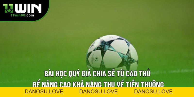 Kèo Châu Á 11WIN: Cơ Hội Sinh Lời Từ Biến Thể Công Bằng - Danosu