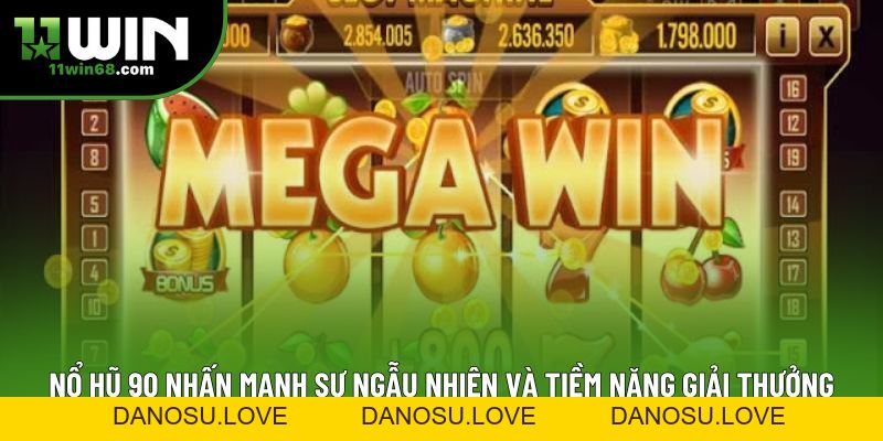 Nổ Hũ 90: Hướng Dẫn Toàn Diện Cho Người Mới Tham Gia - Danosu Nổ Hũ 90: Hướng Dẫn Toàn Diện Cho Người Mới Tham Gia - Danosu