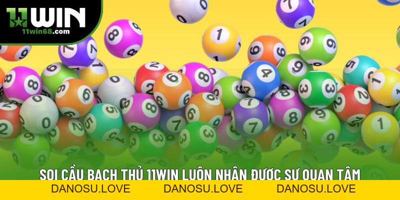 Soi Cầu Bạch Thủ 11win: Hé Lộ Bí Quyết Dự Đoán Lô Chuẩn - Danosu