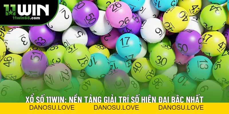 11win Hoàn Trả: Trải Nghiệm Ưu Đãi Cực Khủng Từ Nền Tảng - Danosu