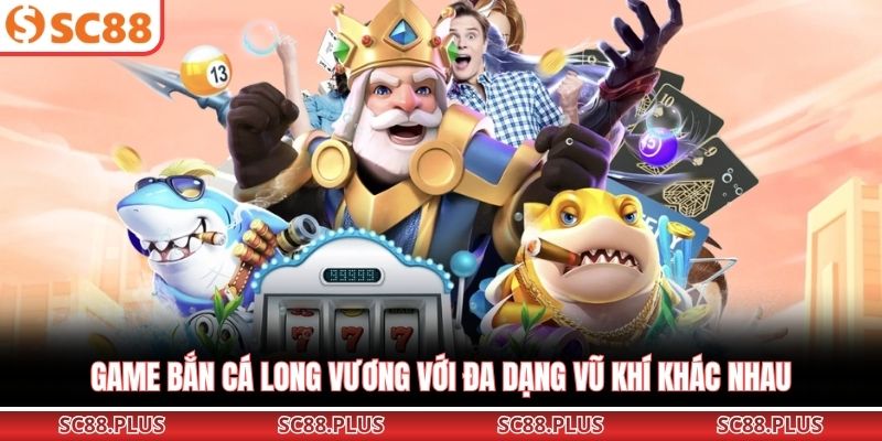 Bắn Cá Long Vương – Khám Phá Thủy Cung Săn Jackpot Khủng - Danosu