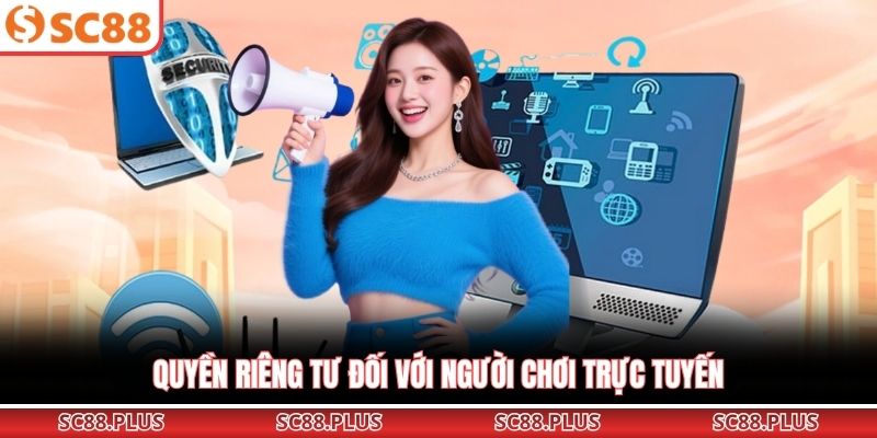 Quyền Riêng Tư SC88 - Phạm Vi Cá Cược Của Thành Viên - Danosu