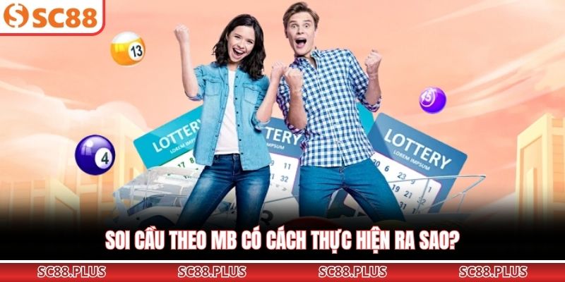 Bí Quyết Soi Cầu MB Và Cách Phân Tích Cầu Cực Chuẩn - Danosu