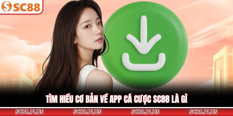 Cách Tải App SC88 Và Lưu Ý Quan Trọng Cho Tân Thủ - Danosu