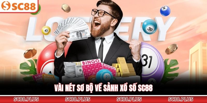 Xổ Số SC88 - Cơ Hội Trúng Lớn Cùng Trải Nghiệm Hấp Dẫn - Danosu