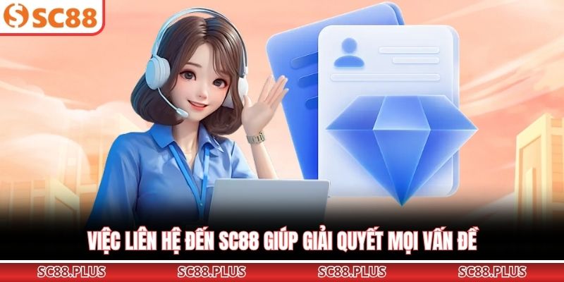 Liên Hệ SC88 Hướng Dẫn Kết Nối Nhanh Chóng Và Hiệu Quả  - Danosu