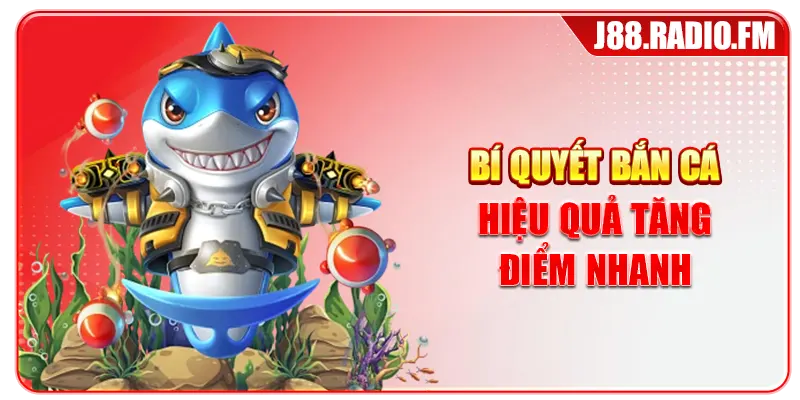Cách Chơi Bắn Cá Dễ Thắng Giúp Săn Xu Nhanh Nhất - Danosu