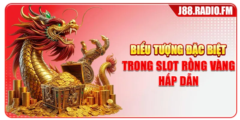 Nổ Hũ Rồng Vàng Hấp Dẫn Với Jackpot Khủng Tại J88 - Danosu