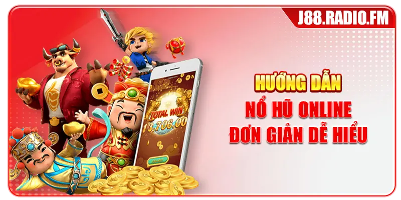 Nổ Hũ Online J88 Hấp Dẫn Với Jackpot Lớn Mỗi Ngày - Danosu
