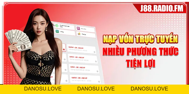 Nạp Tiền J88 Nhanh Chóng Bảo Mật Với Nhiều Phương Thức - Danosu
