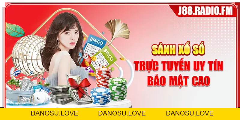 Xổ Số J88 Trực Tuyến Uy Tín Với Tỷ Lệ Thưởng Cực Hấp Dẫn  - Danosu