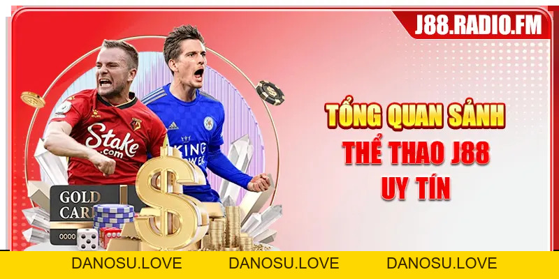 Thể Thao J88 - Cập Nhật Các Môn Thể Thao Quốc Tế Hấp Dẫn - Danosu