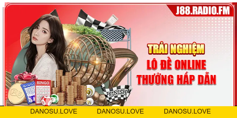 Xổ Số J88 Trực Tuyến Uy Tín Với Tỷ Lệ Thưởng Cực Hấp Dẫn  - Danosu